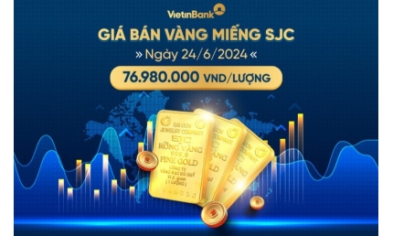 Giá vàng miếng SJC bán ra ngày 24/6/2024 là 76.980.000 VND/lượng