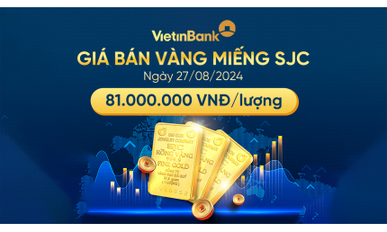 Giá vàng miếng SJC bán ra ngày 27/08/2024 là 81.000.000 VND/lượng